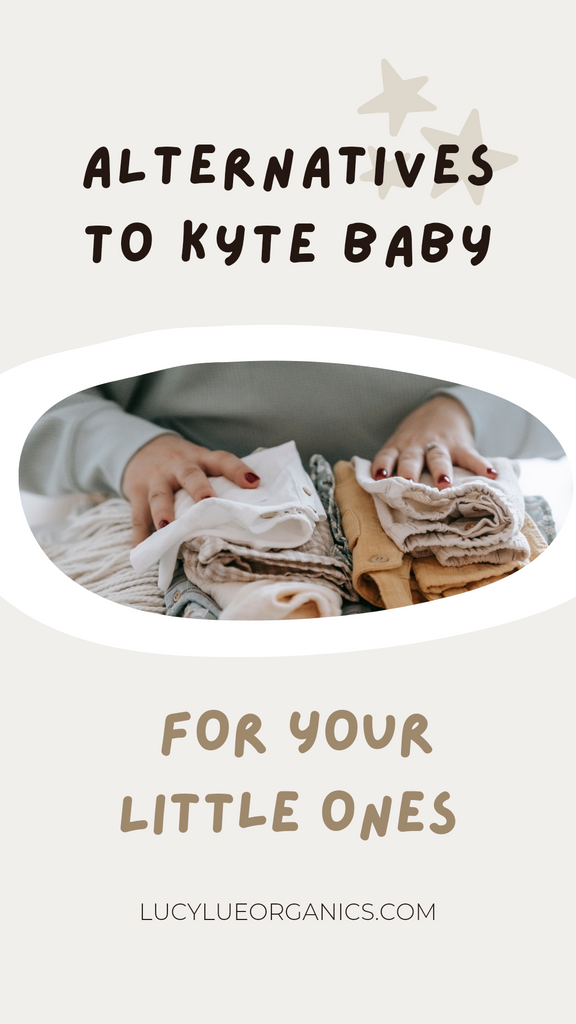 Embracing Sustainable Choices: Alternatives to Kyte Baby for Your Little Ones